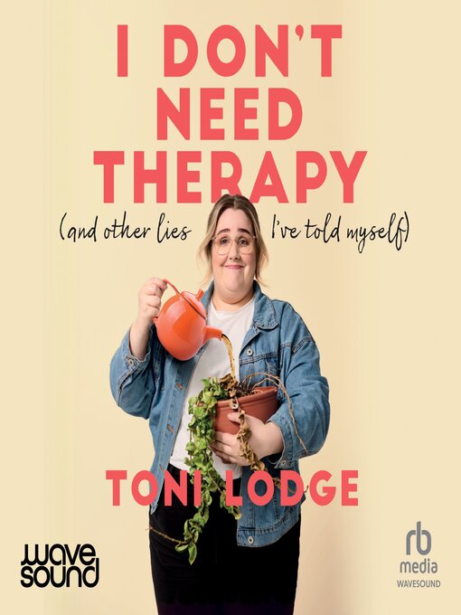 Title details for I Don't Need Therapy by Toni Lodge - Available